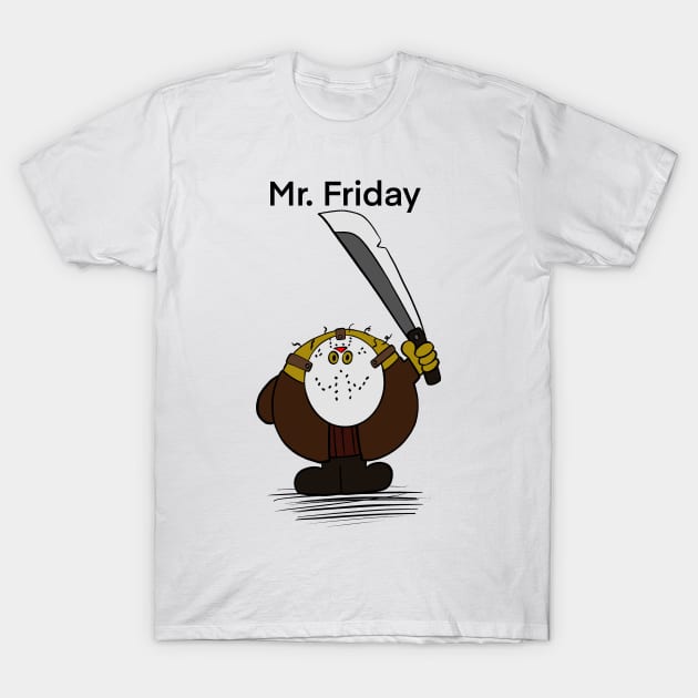 Mr. Friday T-Shirt by ra7ar